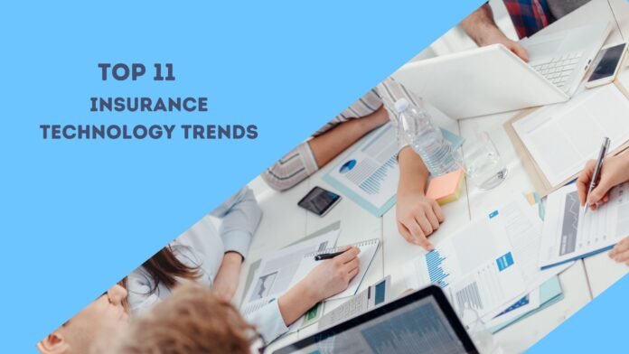 Top 11 Insurance Technology Trends to know in 2023
